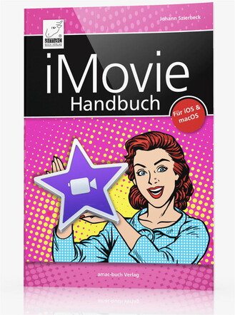 iMovie-Handbuch-Filme-schneiden-am-Mac-iPad-iPhone-D-Amac-Buchverlag-01.jpg